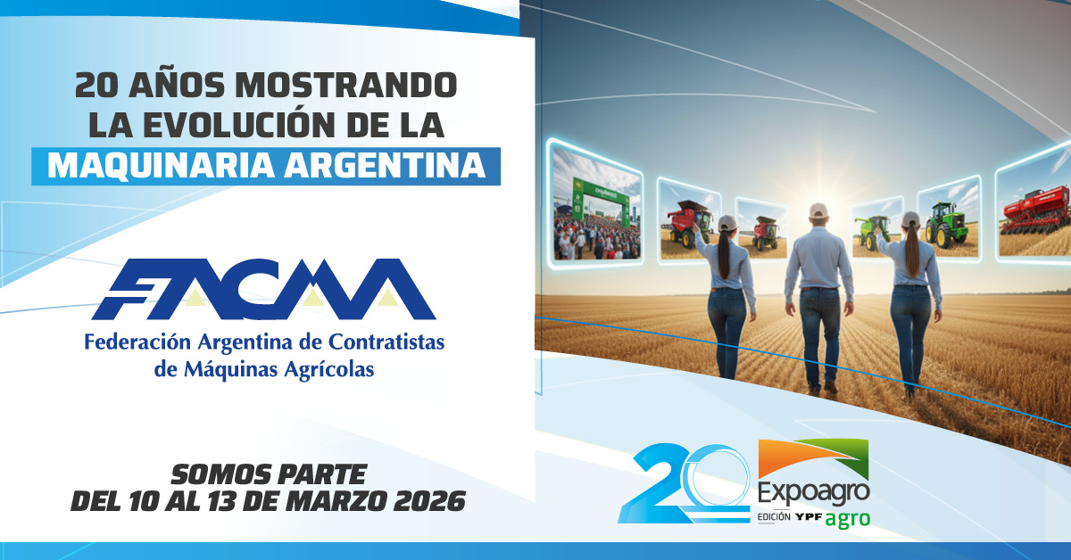 Federación Argentina de Contratistas de Maquinas Agrícolas en AgroActiva 2026
